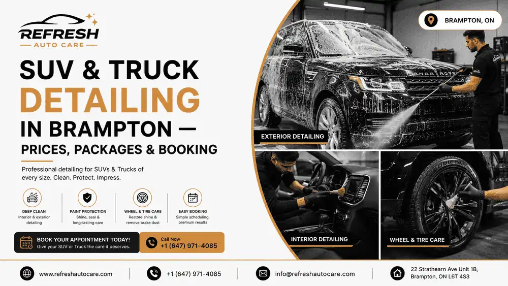 SUV & Truck Detailing in Brampton — Packages, Professional Care & Easy Booking